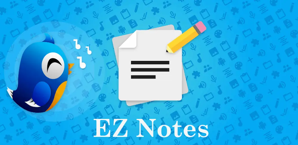 EZ Notes MOD APK (Premium Unlocked) V10.2.21